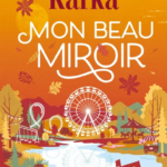 Mon beau miroir
