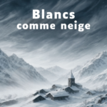 Blancs comme neige